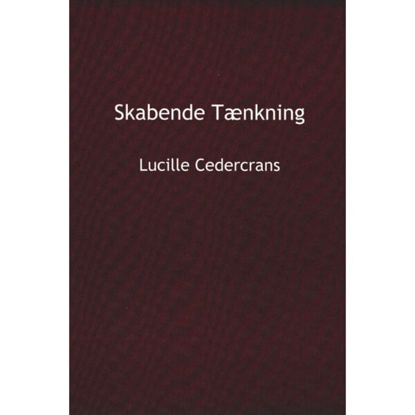 Cedercrans, Lucille - Skabende Tænkning