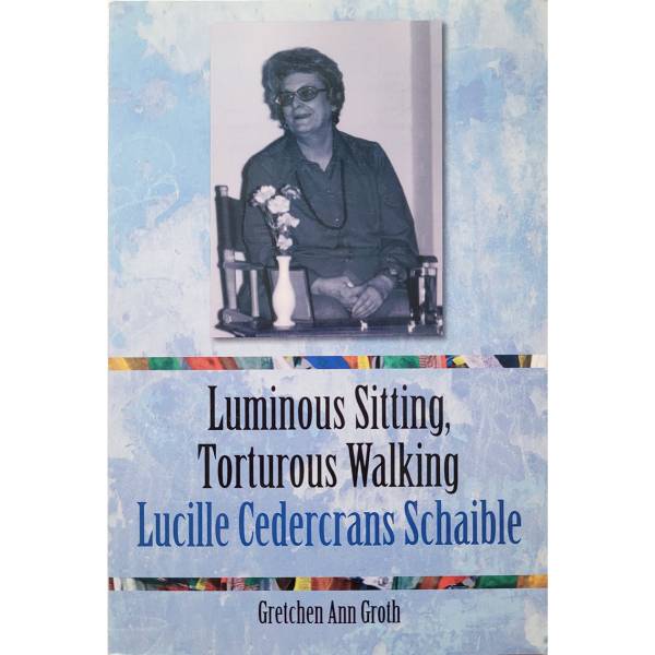Cedercrans, Lucille - Luminous Sitting, Torturous Walking